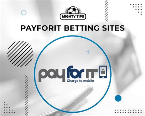 websites that accept payforit|Payforit Betting Sites .